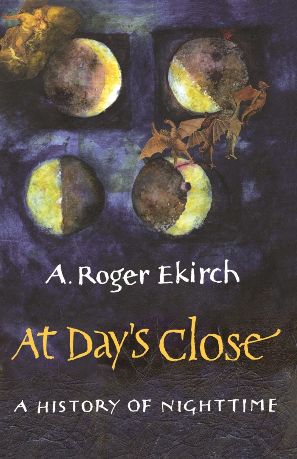 A. Roger Ekirch, At Day’s Close: A History of Nighttime&nbsp;(2005)
