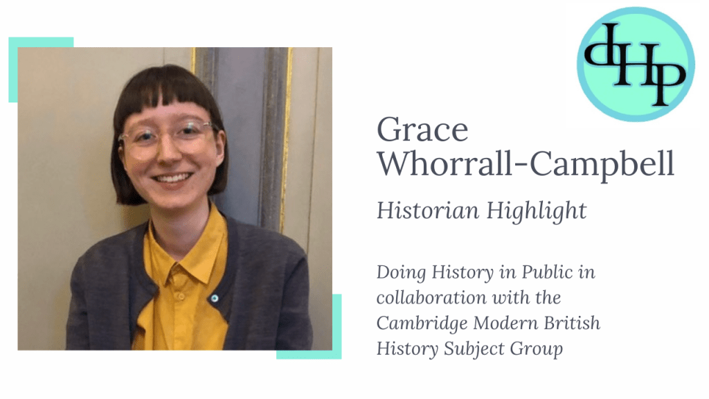 Grace Whorrall-Campbell – Historian&nbsp;Highlight