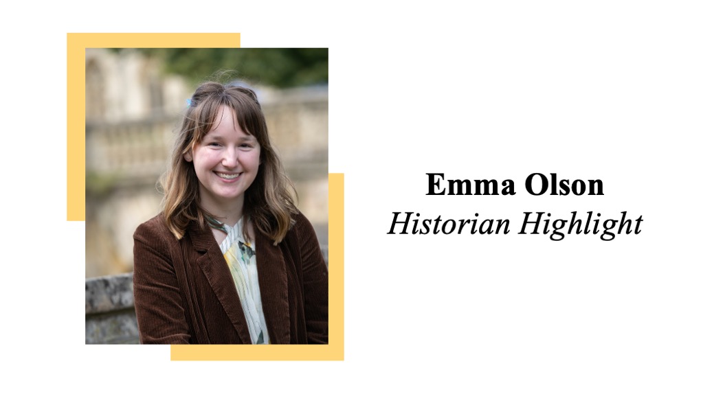 Emma Olson – Historian Highlight