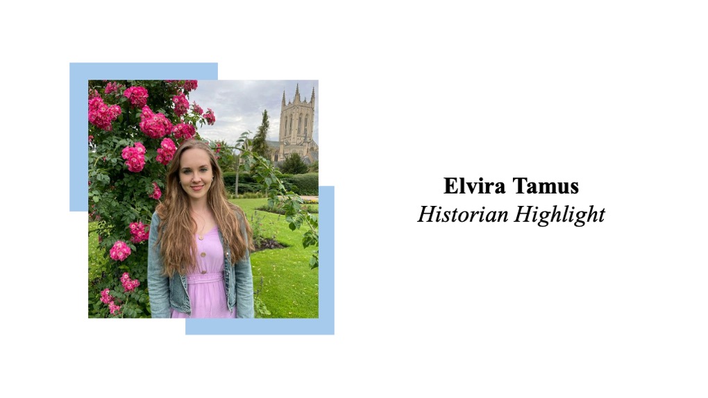 Historian Highlight – Elvira&nbsp;Tamus